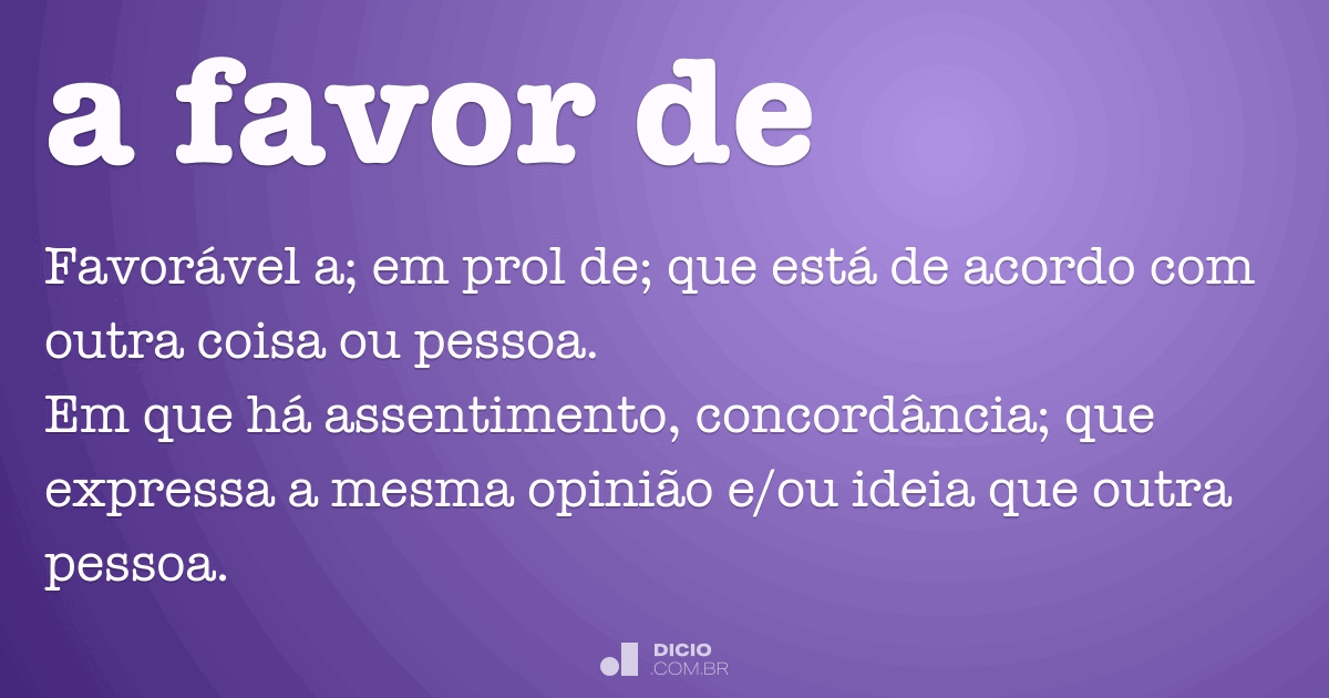 A favor - Dicio, Dicionário Online de Português