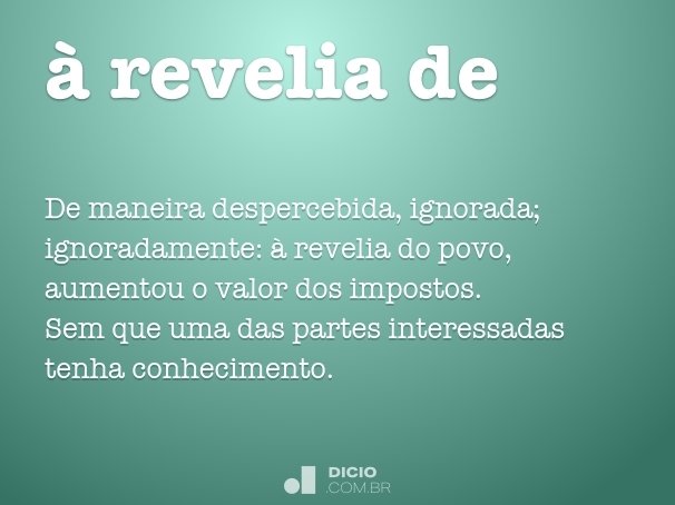 Significado de Revelia (O que é, Conceito e Definição) - Significados