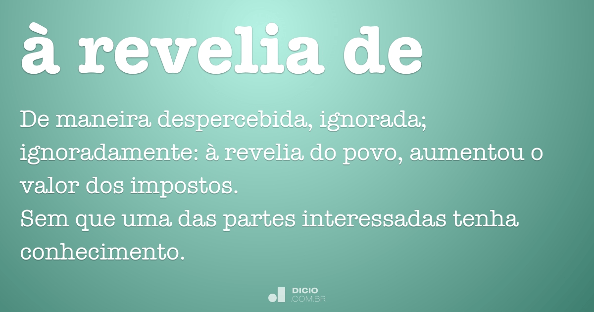 Revelia - Dicio, Dicionário Online de Português