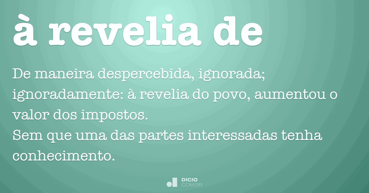 Revelia - Dicio, Dicionário Online de Português