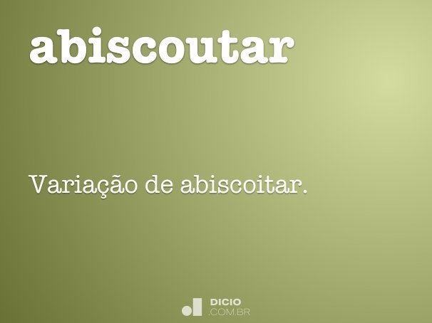 abiscoutar