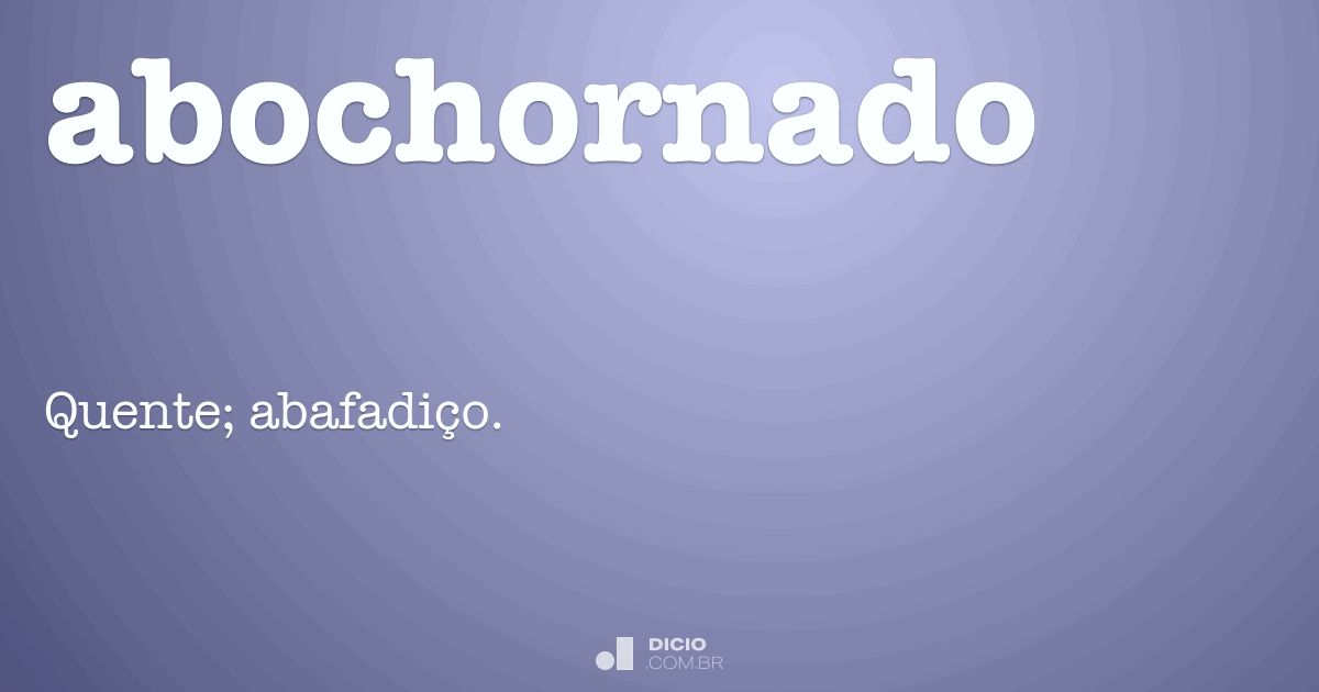 Abochornado Dicio, Dicionário Online de Português