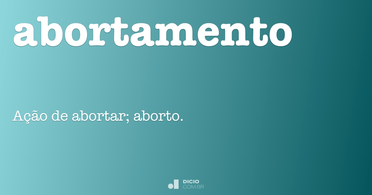 Abortamento Dicio Dicionário Online De Português 4410
