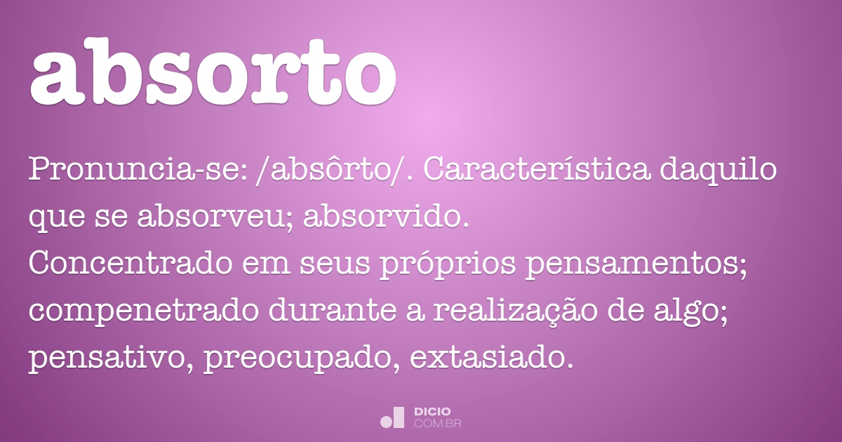 Absorto Dicio Dicionario Online De Portugues