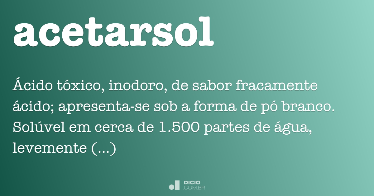 Acetarsol - Dicio, Dicionário Online de Português