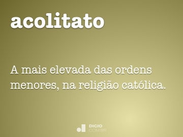 Acólito - Dicio, Dicionário Online de Português