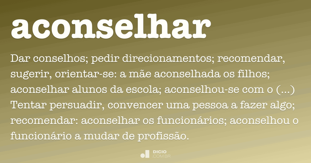 Como se chama a pessoa que dar conselhos?