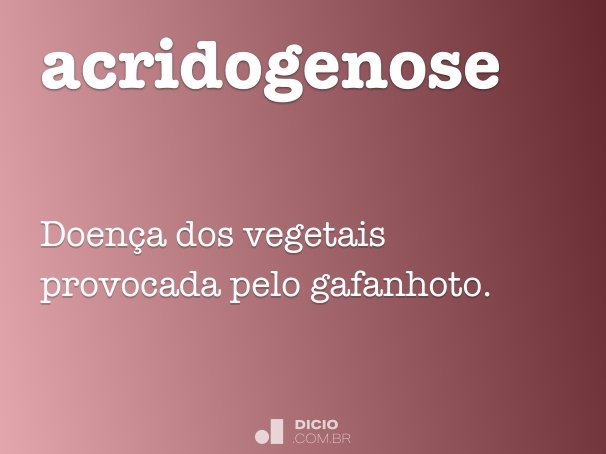 acridogenose