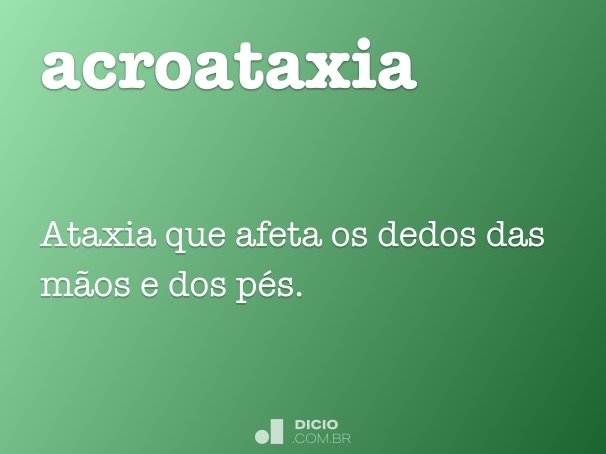 acroataxia