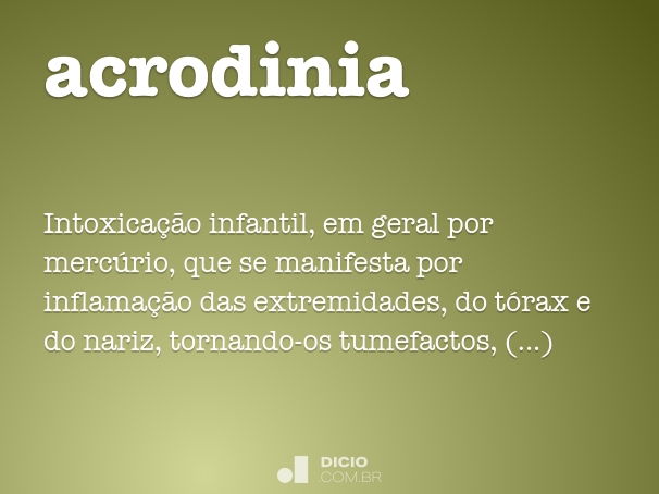 Acrodinia - Dicio, Dicionário Online de Português