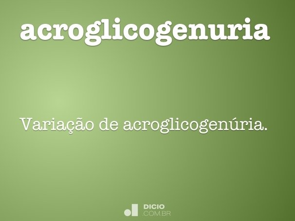 acroglicogenuria