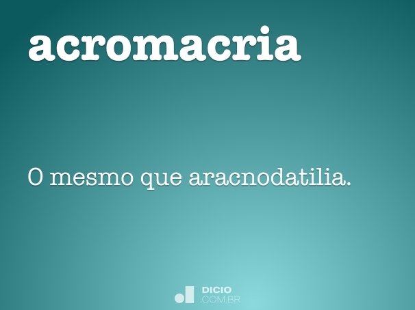 acromacria