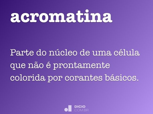 acromatina