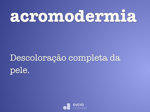 acromodermia