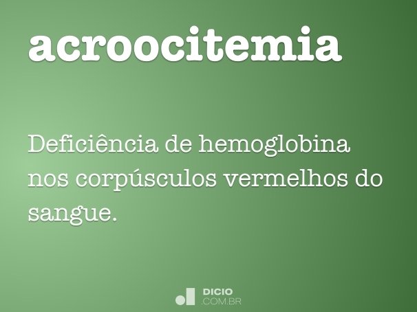 acroocitemia