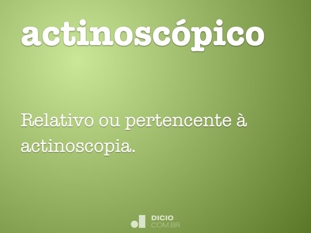 actinoscópico