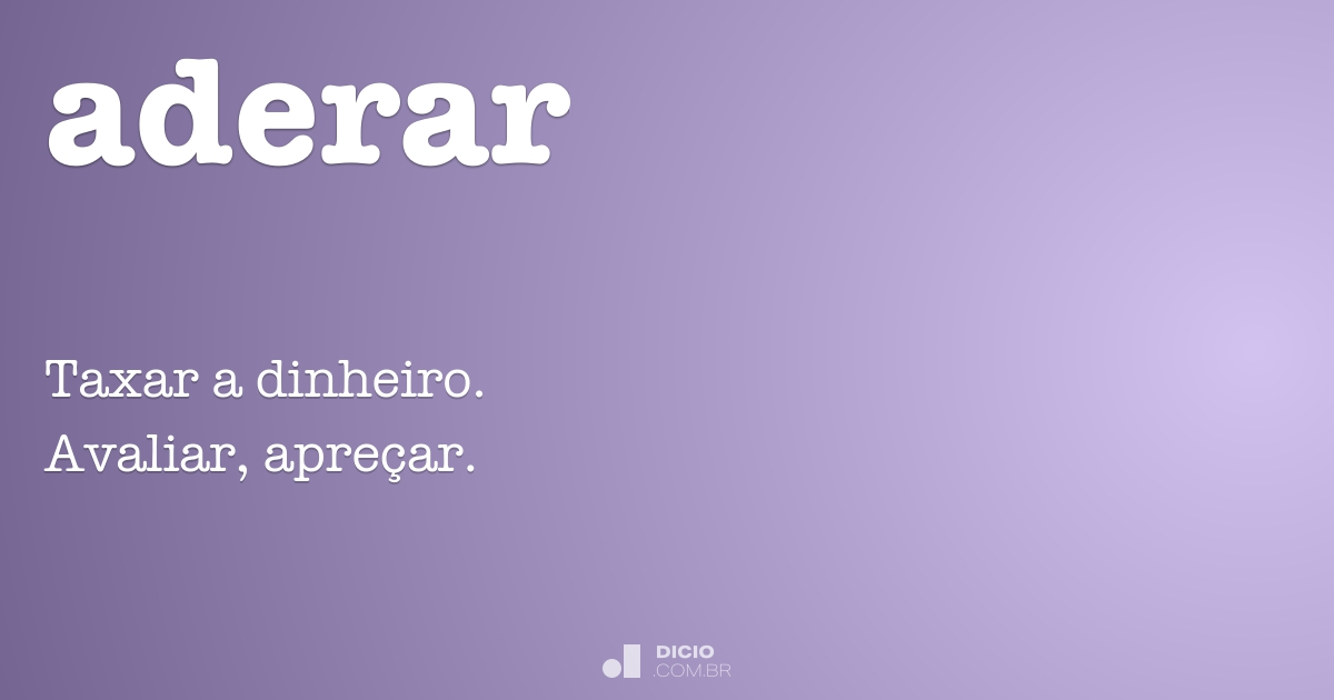 Aderar - Dicio, Dicionário Online de Português