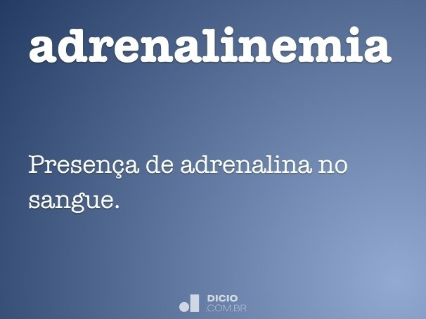 adrenalinemia