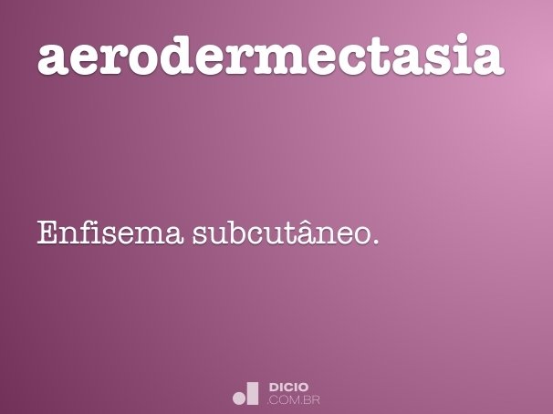 aerodermectasia