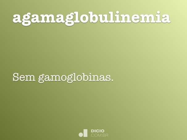 agamaglobulinemia