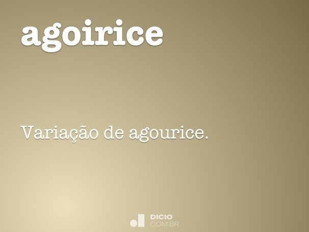 agoirice