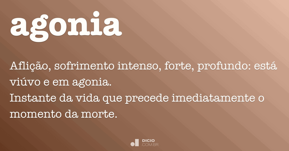 Agonia Dicio, Dicionário Online de Português
