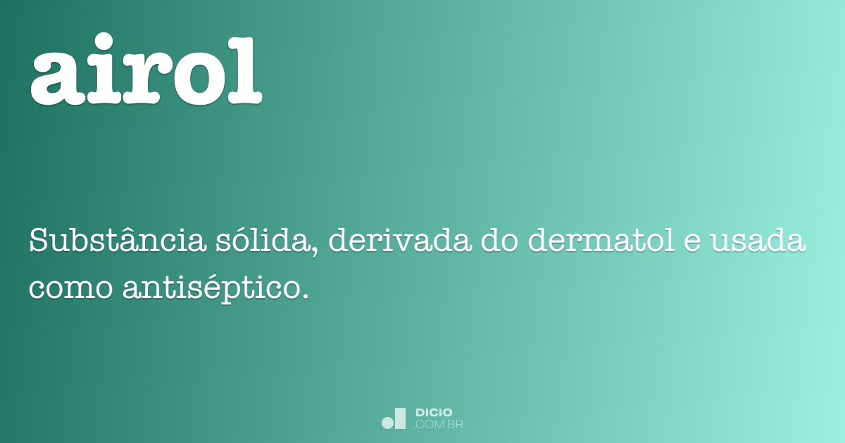 Airol - Dicio, Dicionário Online de Português