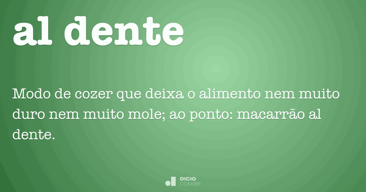 Al dente Dicio, Dicionário Online de Português