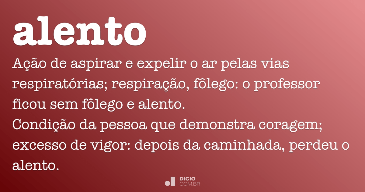 Alento - Dicio, Dicionário Online de Português