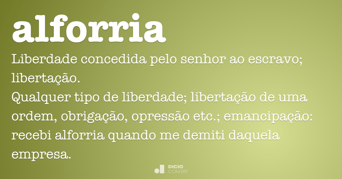 Alforria  Dicio, Dicionário Online de Português