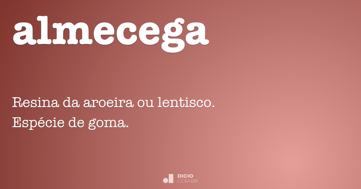 Almácega - Dicio, Dicionário Online de Português