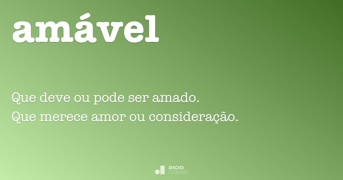 Amável - Dicio, Dicionário Online de Português