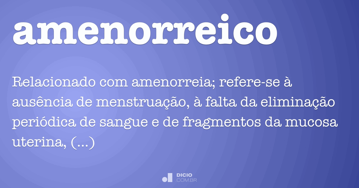 Amenorreia - ausência de menstruação