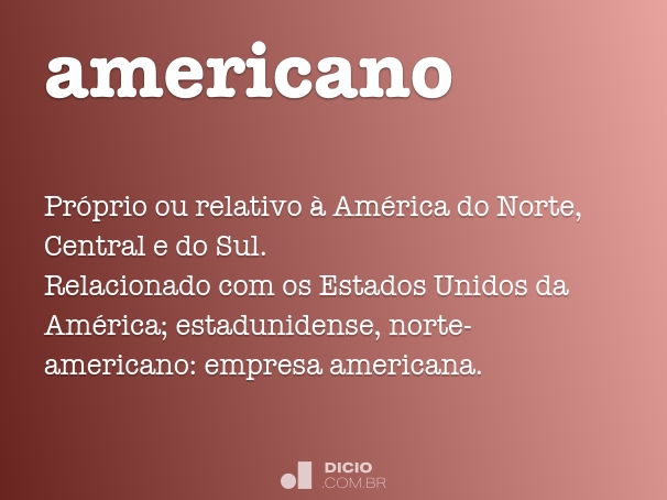 Luso-americano - Dicio, Dicionário Online de Português