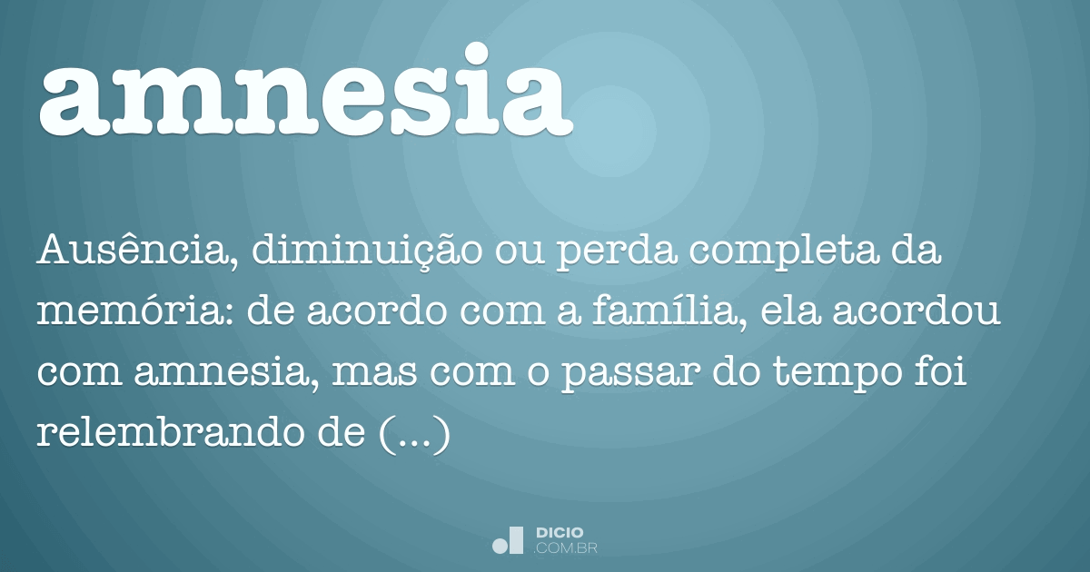 Amnésico - Dicio, Dicionário Online de Português