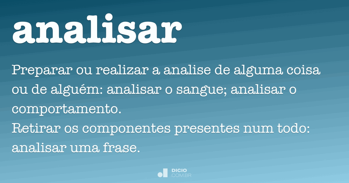 Analisar - Dicio, Dicionário Online de Português