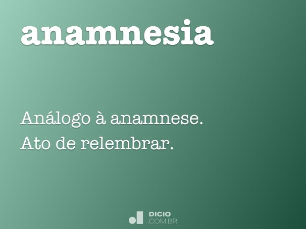 Definição de anamnese – Meu Dicionário