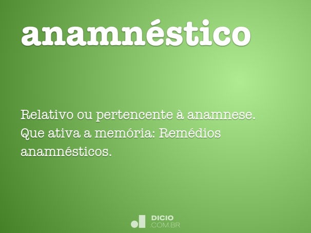 Anamnese - Dicio, Dicionário Online de Português