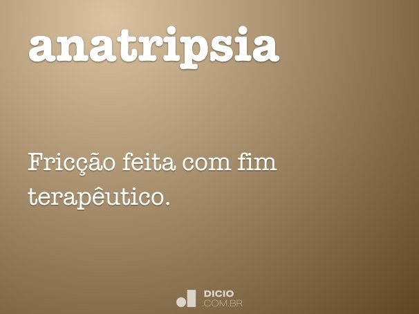 anatripsia