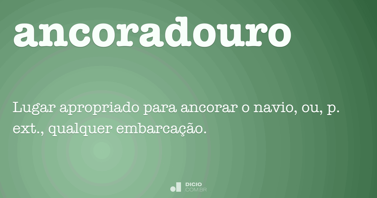 Ancorar Dicio, Dicionário Online de Português🈵 Explore o mundo do