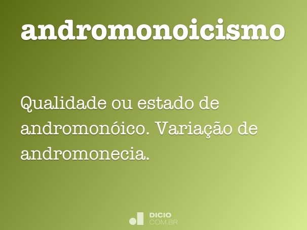 andromonoicismo