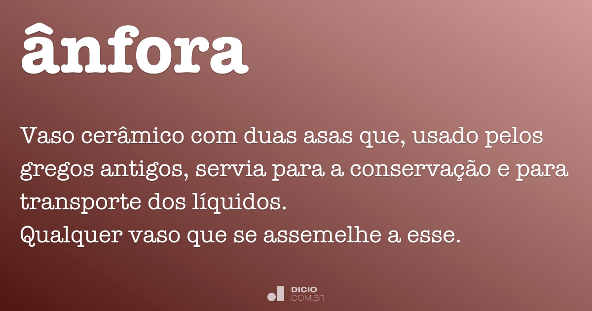 Ânfora - Dicio, Dicionário Online de Português