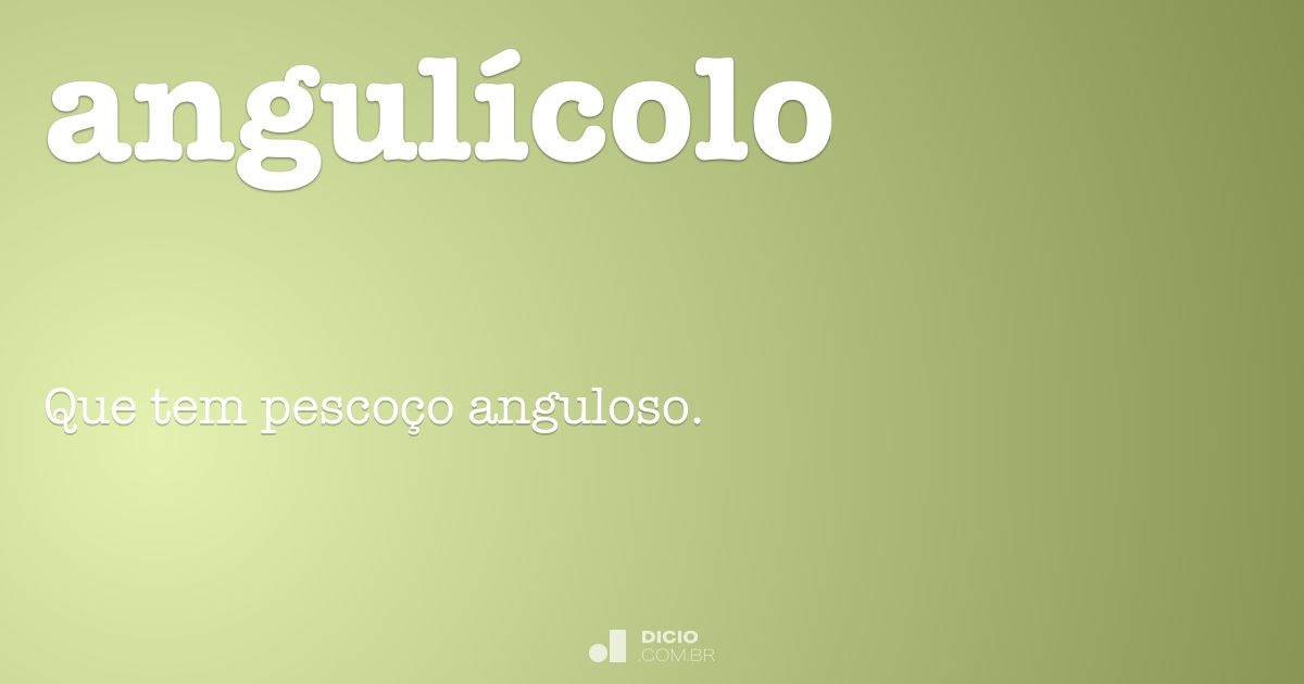 Angulícolo - Dicio, Dicionário Online de Português