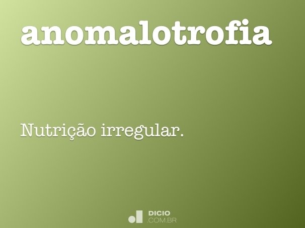 anomalotrofia