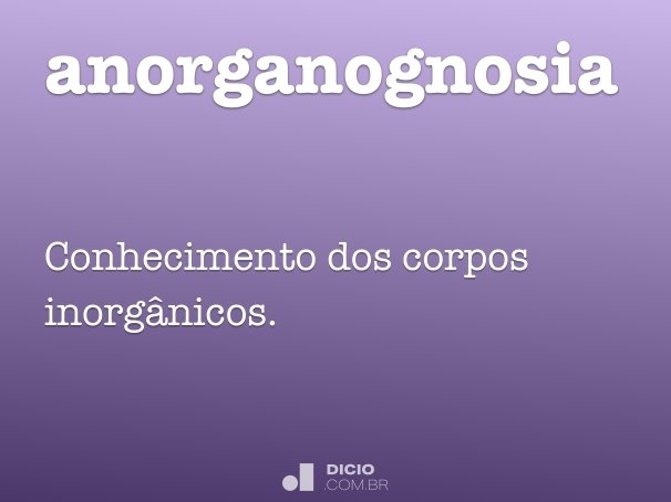 anorganognosia