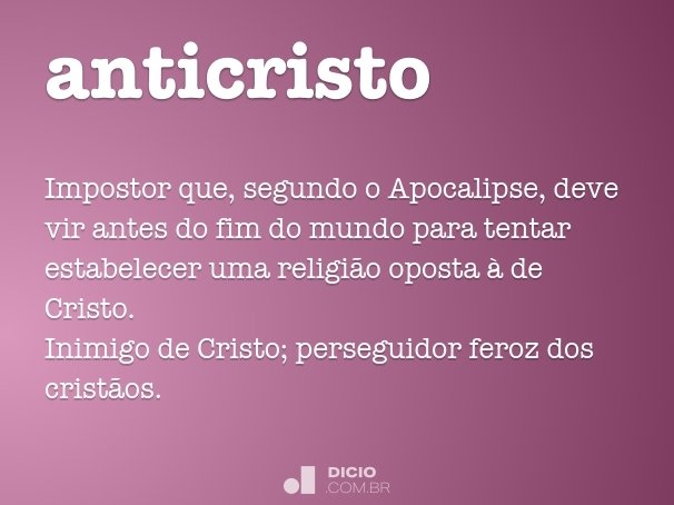 Anticristo - Dicio, Dicionário Online de Português