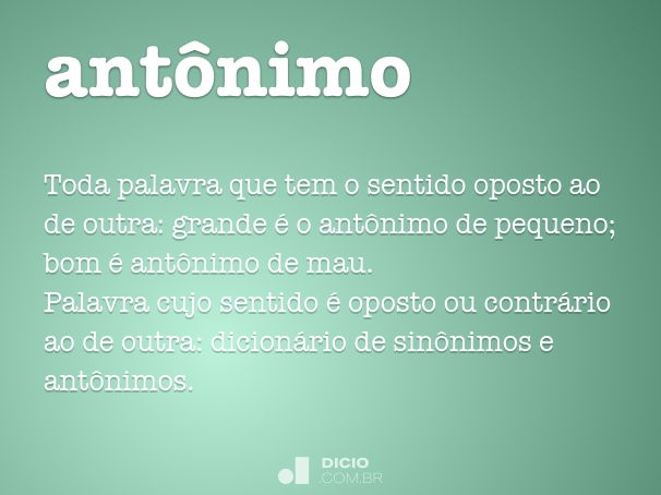 SINÔNIMO E ANTÔNIMO