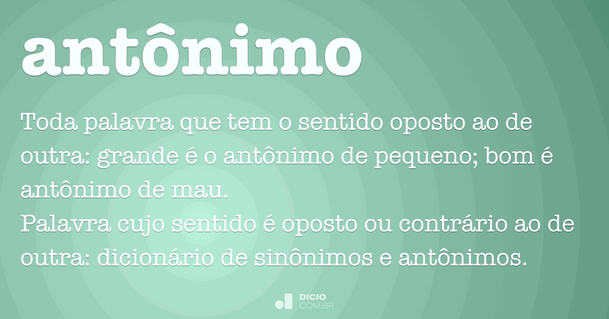 Sinônimo Antônimo Homônimo 