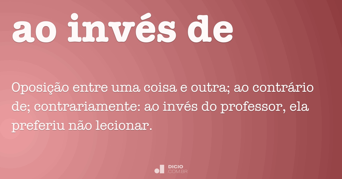 Ao invés de Dicio, Dicionário Online de Português