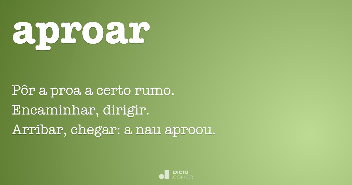 Aproar - Dicio, Dicionário Online de Português